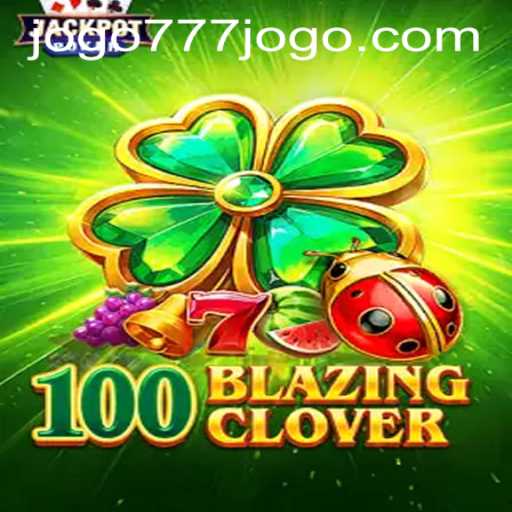 Explore the Thrills of 100BlazingClover and 777jogo PH Login